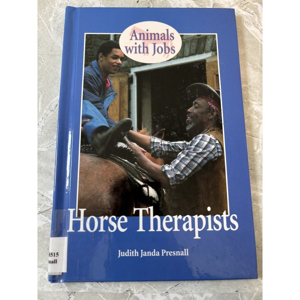 Animals with Jobs Ser.: Horse Therapists by Judith Janda Presnall - GOOD